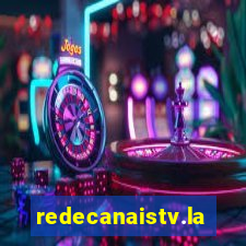 redecanaistv.la