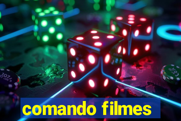 comando filmes