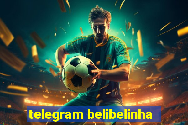telegram belibelinha