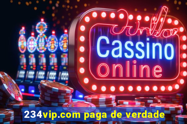 234vip.com paga de verdade