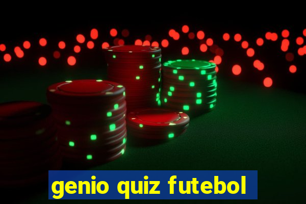 genio quiz futebol