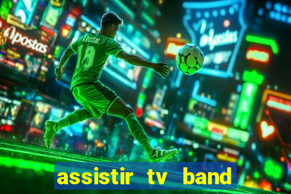 assistir tv band bahia ao vivo