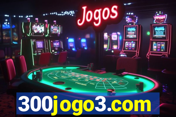 300jogo3.com