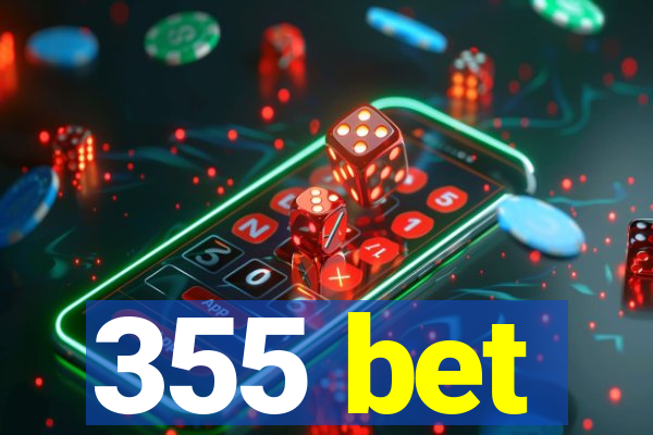 355 bet