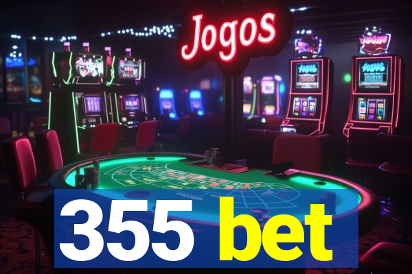 355 bet
