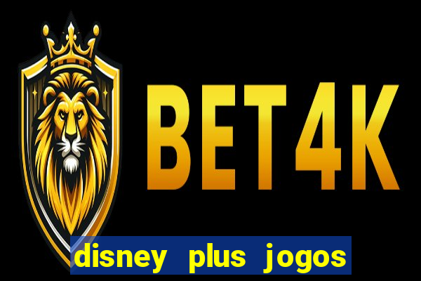 disney plus jogos de futebol