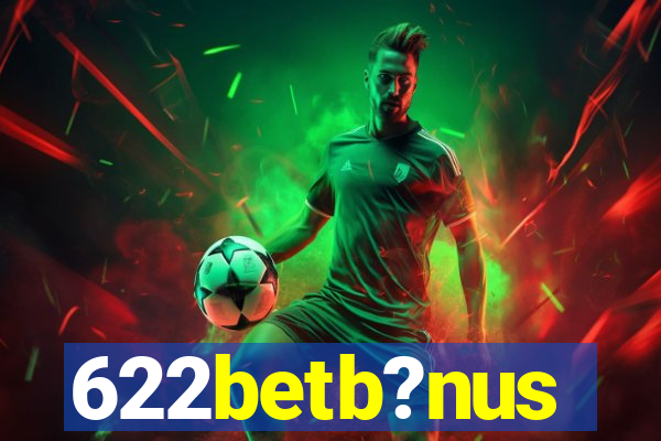 622betb?nus