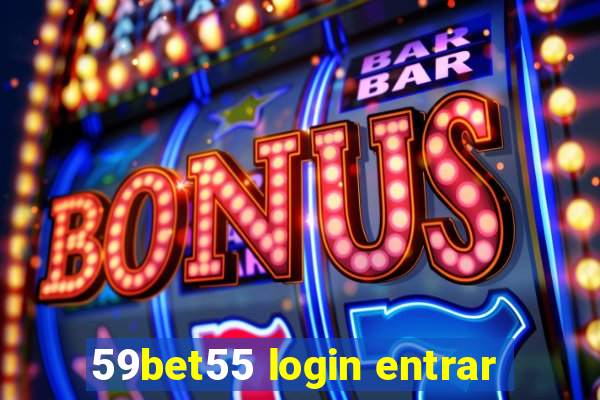 59bet55 login entrar