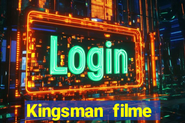 Kingsman filme completo dublado superflix