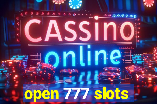 open 777 slots
