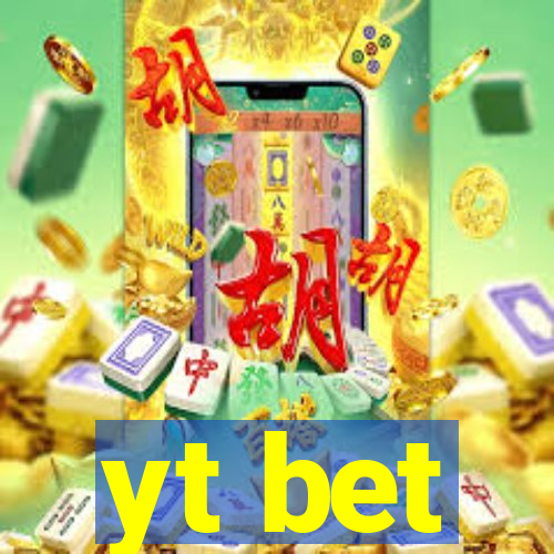 yt bet
