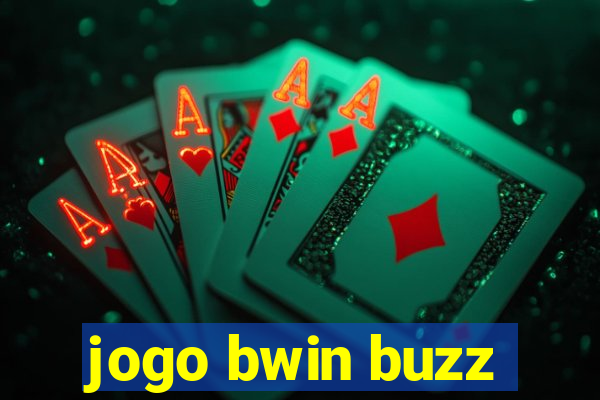 jogo bwin buzz