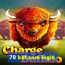 70 bet.com login