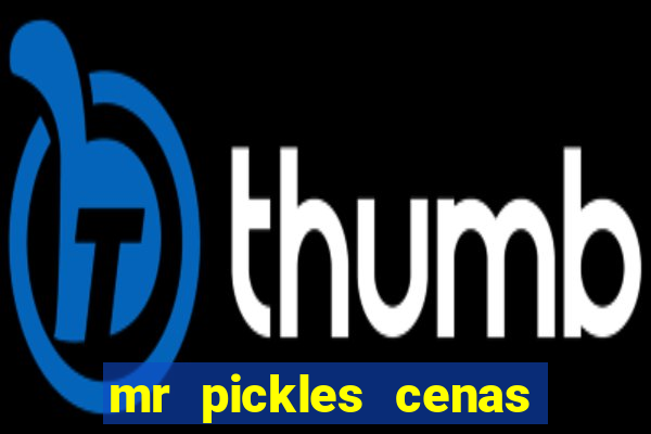 mr pickles cenas de sexo