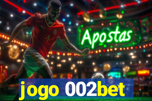 jogo 002bet