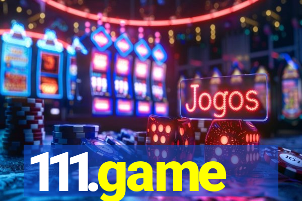 111.game