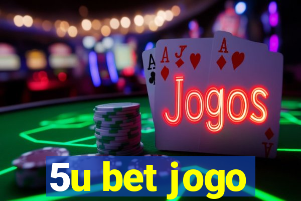 5u bet jogo