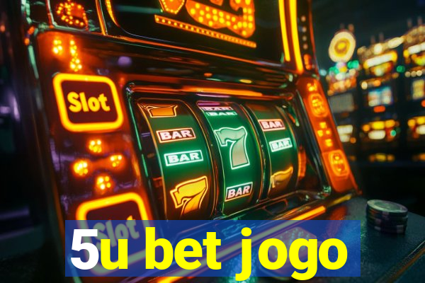 5u bet jogo