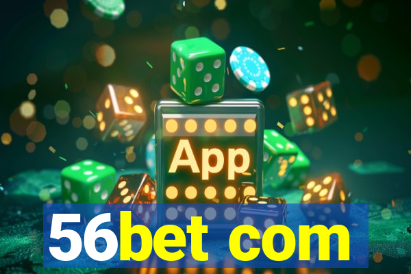 56bet com