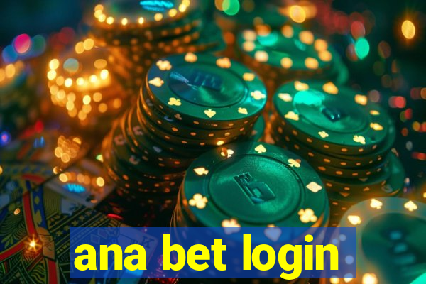 ana bet login