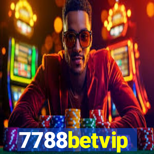 7788betvip