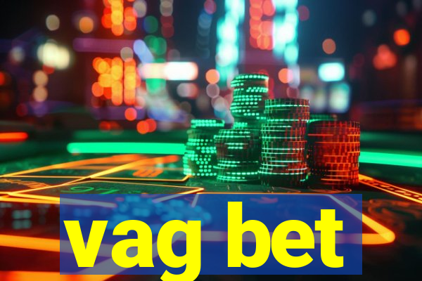 vag bet