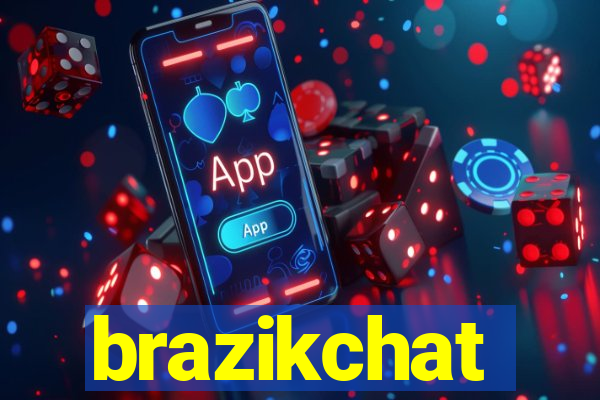 brazikchat