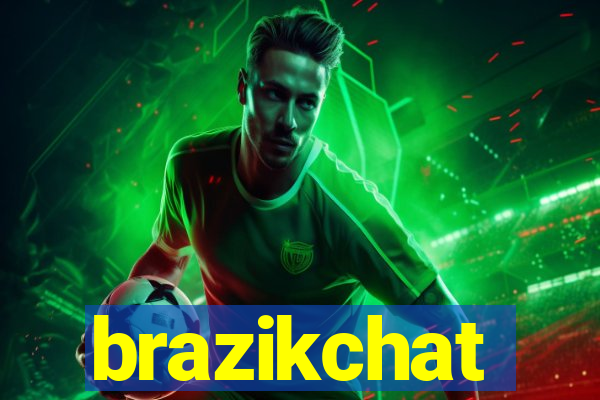 brazikchat