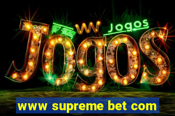 www supreme bet com