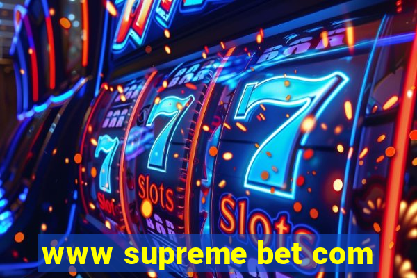 www supreme bet com