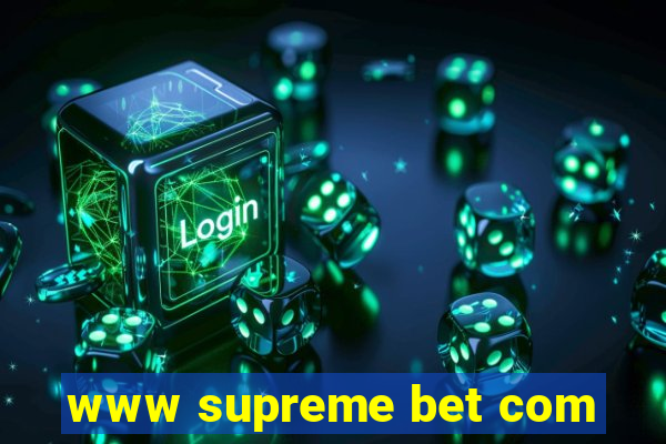www supreme bet com