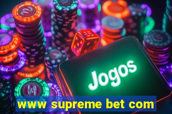 www supreme bet com