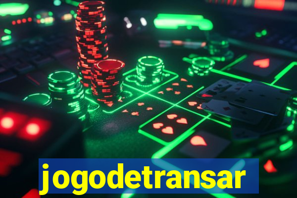 jogodetransar