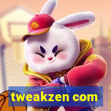 tweakzen com