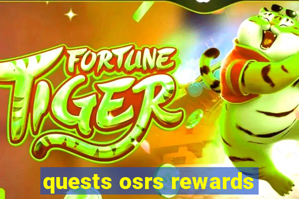 quests osrs rewards