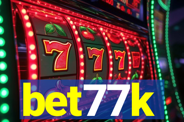 bet77k