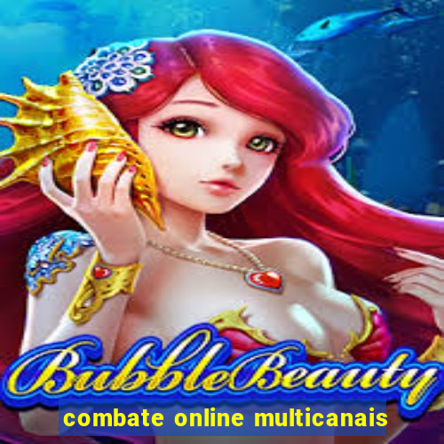 combate online multicanais