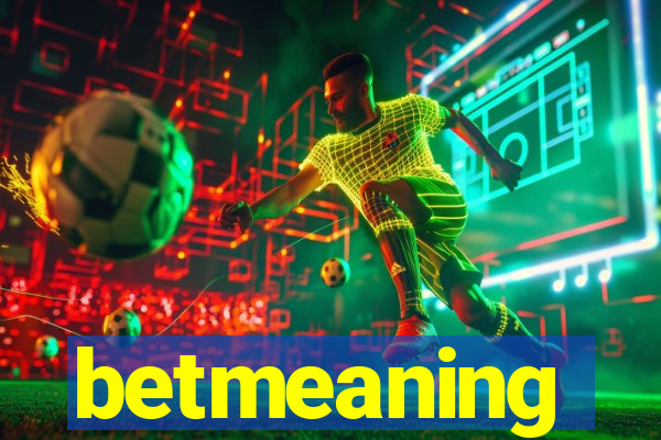 betmeaning