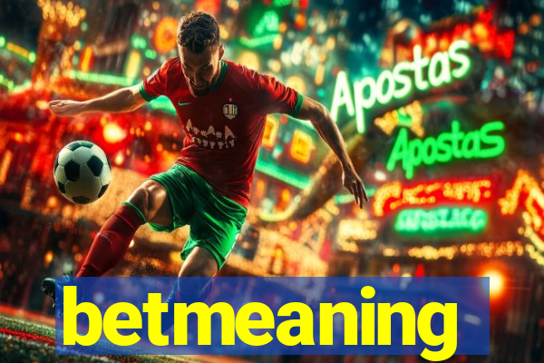 betmeaning