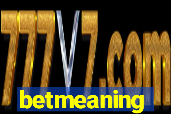 betmeaning