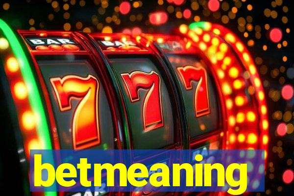 betmeaning