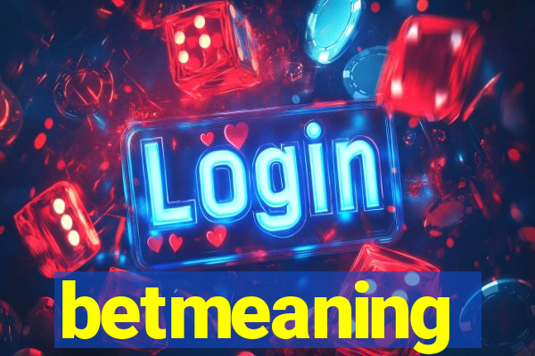 betmeaning