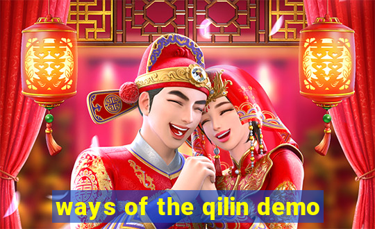 ways of the qilin demo