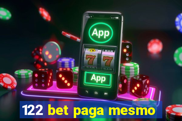 122 bet paga mesmo