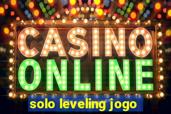solo leveling jogo