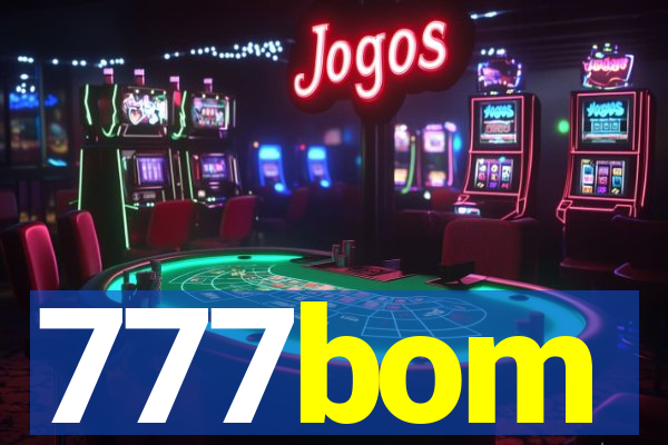 777bom