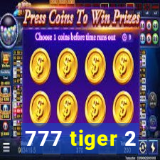 777 tiger 2
