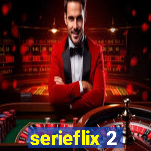 serieflix 2