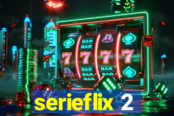 serieflix 2