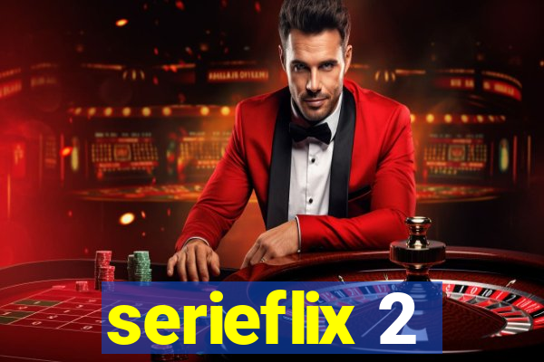 serieflix 2